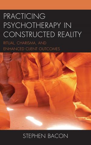 Cover of the book Practicing Psychotherapy in Constructed Reality by Scott P. Johnson