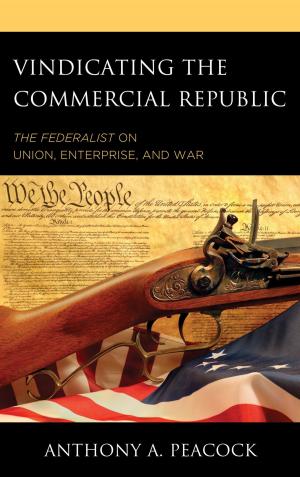 Cover of the book Vindicating the Commercial Republic by Aurelian Craiutu, Assistant Professor, Department of Political Science