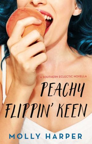 Cover of the book Peachy Flippin' Keen by Logan Belle