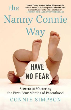 Cover of the book The Nanny Connie Way by Harriet Evans