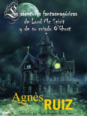 bigCover of the book Las aventuras fantasmagóricas de Lord Mc Spirit y de su criado O'Ghost by 