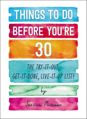 Cover of the book Things to Do Before You're 30 by Bryan Tevreden