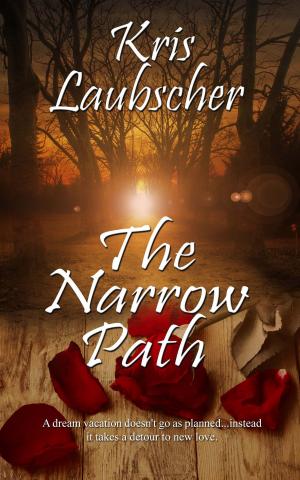 Cover of the book The Narrow Path by Karilyn  Bentley