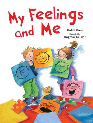 Cover of the book My Feelings and Me by Leeza Wilson