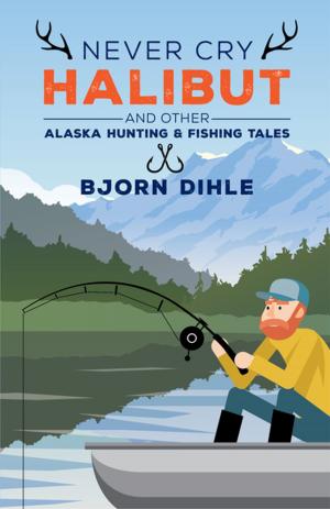 Cover of the book Never Cry Halibut by Mindy Dwyer