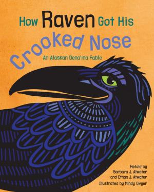 Cover of the book How Raven Got His Crooked Nose by Harry Middleton