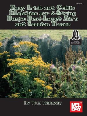 Cover of the book Easy Irish and Celtic Melodies for 5-String Banjo: Best-Loved Airs and Session Tunes by Anastasia Lily
