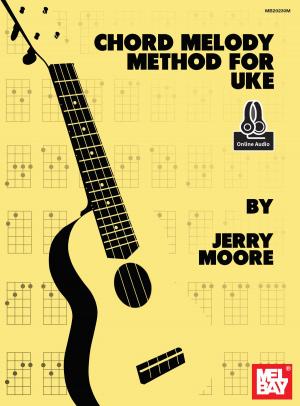 Cover of the book Chord Melody Method For Uke by Guillermo Diego, William Bay