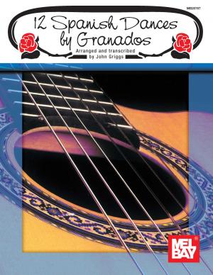 Cover of the book 12 Spanish Dances by Granados by Costel Puscoiu