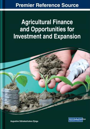 Cover of the book Agricultural Finance and Opportunities for Investment and Expansion by 