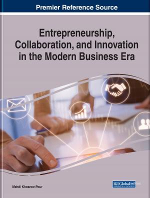 Cover of the book Entrepreneurship, Collaboration, and Innovation in the Modern Business Era by Larry Wilson, Gary A. Higbee