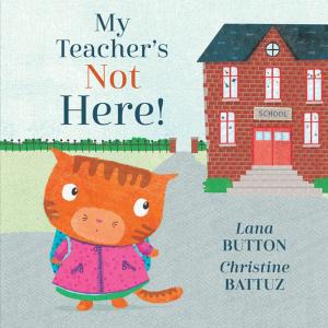 bigCover of the book My Teacher's Not Here! by 