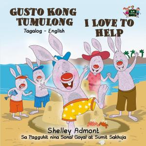 Cover of the book Gusto Kong Tumulong I Love to Help by Shelley Admont, S.A. Publishing