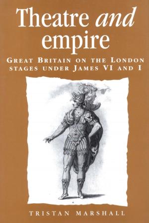 Cover of the book Theatre and empire by Kinneret Lahad