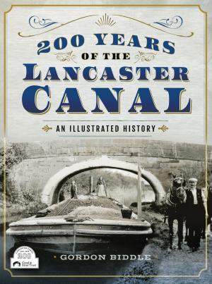 Cover of the book 200 Years of The Lancaster Canal by Yefim Gordon