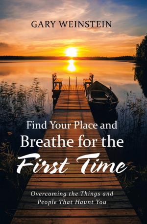 Cover of the book Find Your Place and Breathe for the First Time by Kenneth Rumi Imu