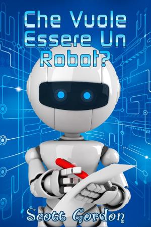 bigCover of the book Che Vuole Essere un Robot? by 