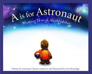 Cover of the book A is for Astronaut by Jennifer Sattler