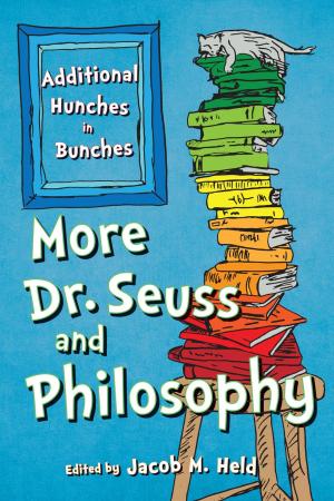 Cover of the book More Dr. Seuss and Philosophy by Carolyn Lindstrom, Bonita M. Drolet