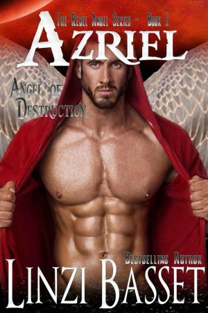 Cover of the book Azriel: Angel of Destruction by Linzi Basset, ISABEL JAMES