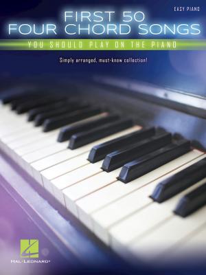 Cover of the book First 50 4-Chord Songs You Should Play on the Piano by Charlie Parker