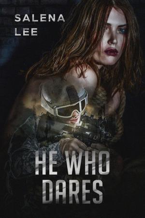Cover of the book He Who Dares by Erica Monroe