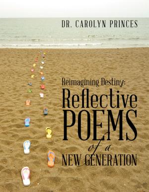 Cover of the book Reimagining Destiny: Reflective Poems of a New Generation by David Marks