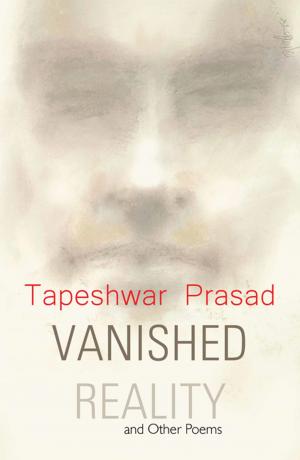 Cover of the book Vanished Reality and Other Poems by Saket Suryesh