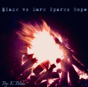 Cover of the book Black vs Dark Sparks Hope by Laszlo Endrody
