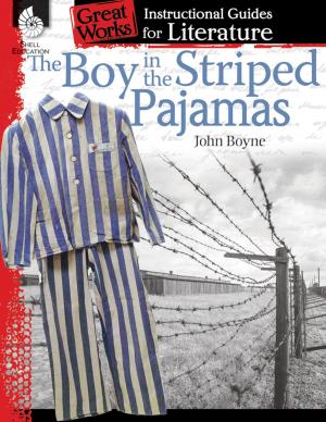 Cover of the book The Boy in the Striped Pajamas: Instructional Guides for Literature by Reha M. Jain, Emily R. Smith, Lynette Ordoñez