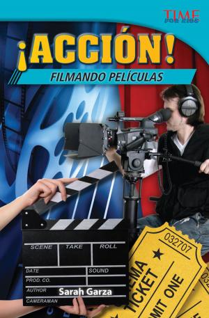 Cover of the book ¡Acción! Filmando películas by William B. Rice, Dona Herweck Rice