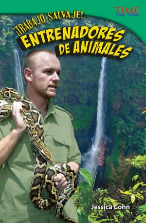Cover of the book ¡Trabajo salvaje! Entrenadores de animales by Sharon Coan
