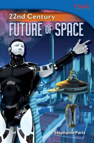 Cover of the book 22nd Century: Future of Space by Stephanie Kuligowski