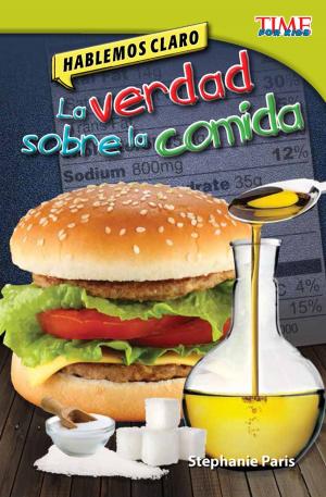 Cover of the book Hablemos claro: La verdad sobre la comida by Stephanie E. Macceca