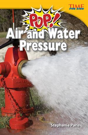 Cover of the book Pop! Air and Water Pressure by John David Best