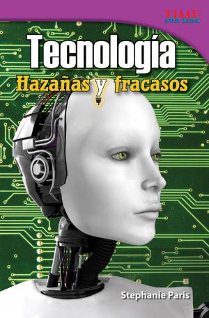 Cover of the book Tecnología: Hazañas y fracasos by Saskia Lacey