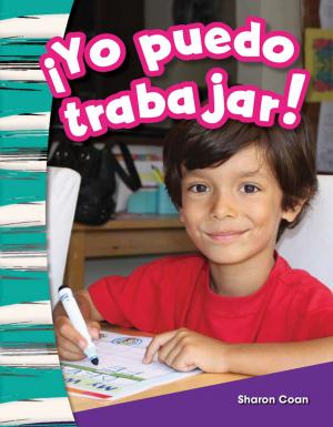 Cover of the book ¡Yo puedo traba jar! by Lisa Greathouse