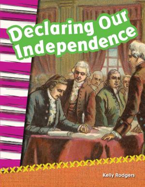 Cover of the book Declaring Our Independence by Sharon Coan
