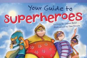 Cover of the book Your Guide to Superheroes by Maloof, Torrey
