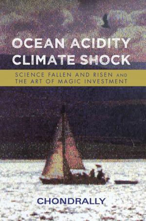 Cover of the book Ocean Acidity Climate Shock by Rune Marie Nielsen