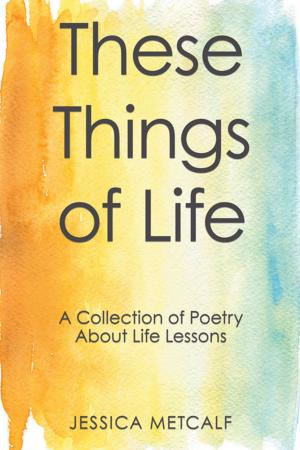 Cover of the book These Things of Life by Martin Thomson-Neall