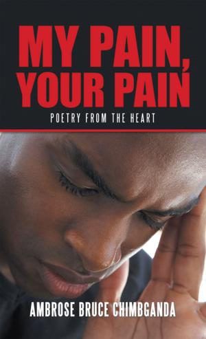 Cover of the book My Pain, Your Pain by J.K. Roseline, Free Spirit