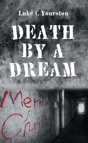 Cover of the book Death by a Dream by Bill Smith