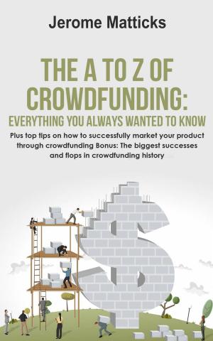 bigCover of the book The A to Z of Crowdfunding by 