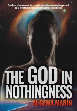 Cover of the book The God In Nothingness by W. D. C. WAGISWARA AND K. J. SAUNDERS