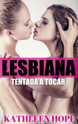 Book cover of Lesbiana: Tentada a Tocar