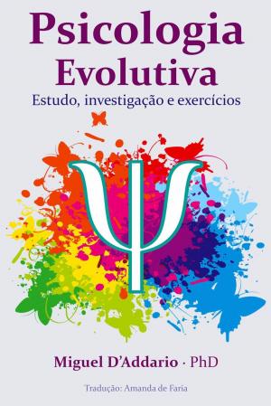 Cover of the book Psicologia Evolutiva by Miguel D'Addario