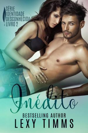 Cover of the book Inédito - Série Identidade Desconhecida by Claudio Ruggeri