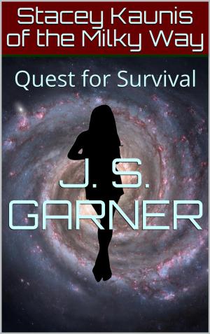 bigCover of the book Stacey Kaunis of the Milky Way: Quest for Survival by 