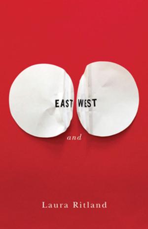 Cover of the book East and West by Noriko Senshu, Noriko Senshu